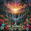 OG Joshua “The Herbal Scientist” AkA “Dr Terps” -  Maui Tropical Burst (Official Audio)